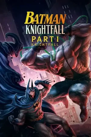 Batman: Knightfall - Part 1: Knightfall (2026)