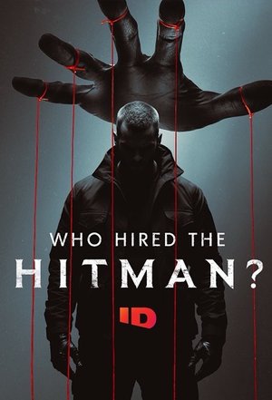 SERIES: Who Hired the Hitman? Season 1 (Episode 4 Added)