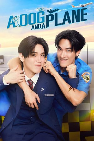 SERIES: A Dog and a Plane Season 1 (Complete) (Thai Drama)
