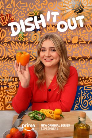 Dish It Out (2025) Season 1 (Episode 8 Added) Series Download