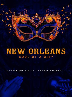 SERIES: New Orleans Soul Of A City Season 1 (Episode 4 Added)