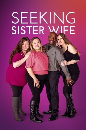 SERIES: Seeking Sister Wife Season 6 (Episode 10 Added)