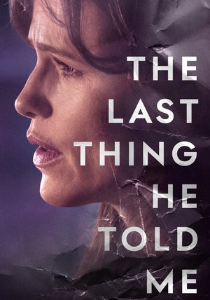 The Last Thing He Told Me Season 1 Series Download