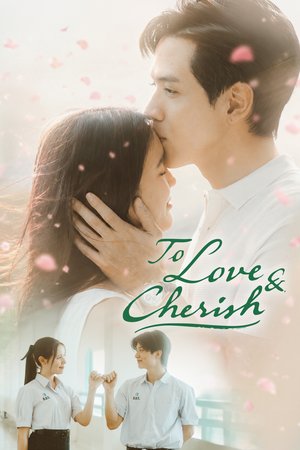 To Love and Cherish Season 1 (Episode 1 - 5 Added) Thai Drama Download