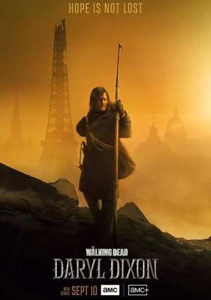 The Walking Dead: Daryl Dixon Season 3 (Episode 7 Added) Series Download