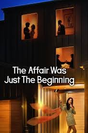 SERIES: The Affair Was Just The Beginning Season 1 (Episode 5 Added) ( K Drama )