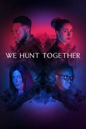 We Hunt Together (2020) S01
